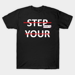 step your T-Shirt